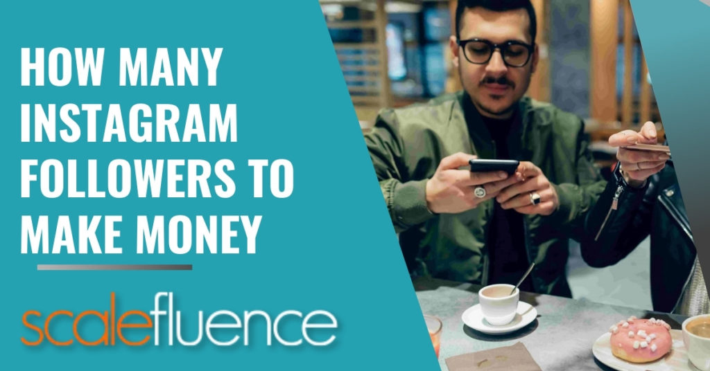 How Many Instagram Followers To Make Money
