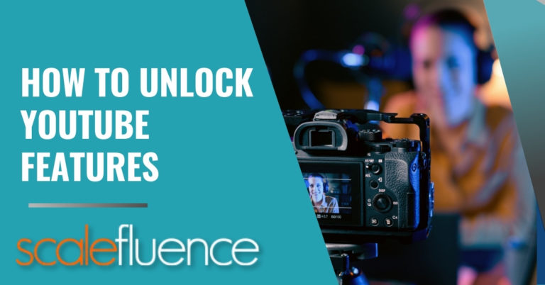 How to Unlock YouTube Features and Monetize Your Channel