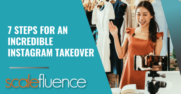 7 Simple Steps for an Incredible Instagram Takeover