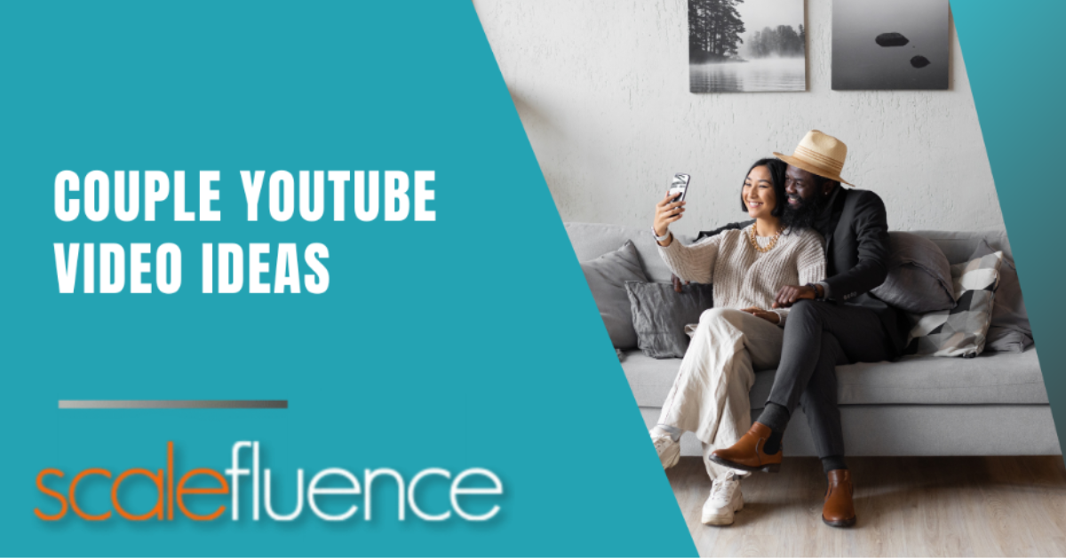 30 Couple  Video Ideas to Help Boost Views in 2023